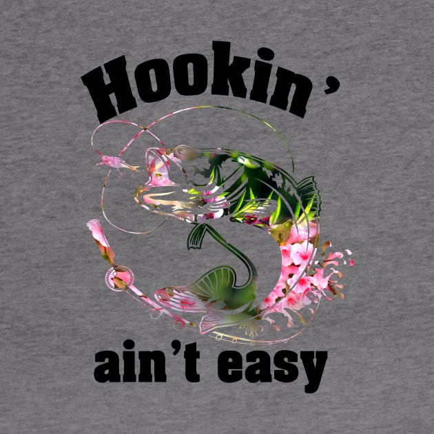 Hookin' Ain't Easy Hippie Fishing by Rumsa